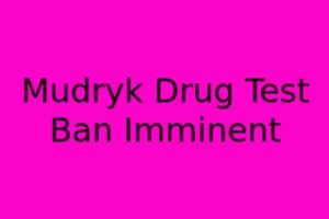 Mudryk Drug Test: Ban Imminent?