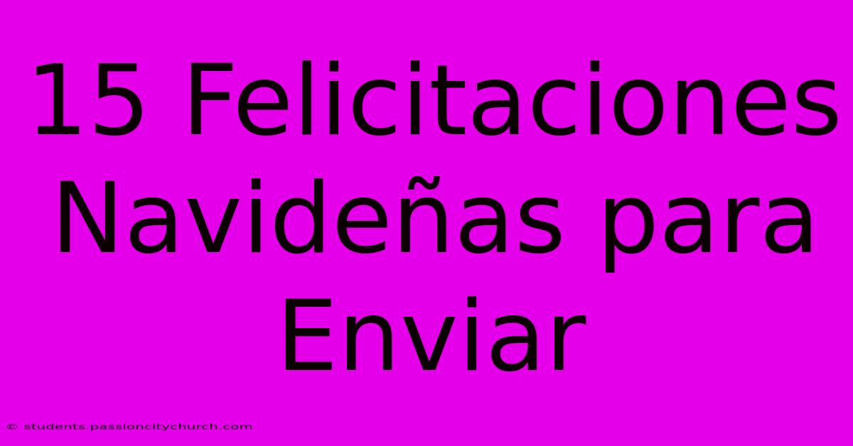 15 Felicitaciones Navideñas Para Enviar