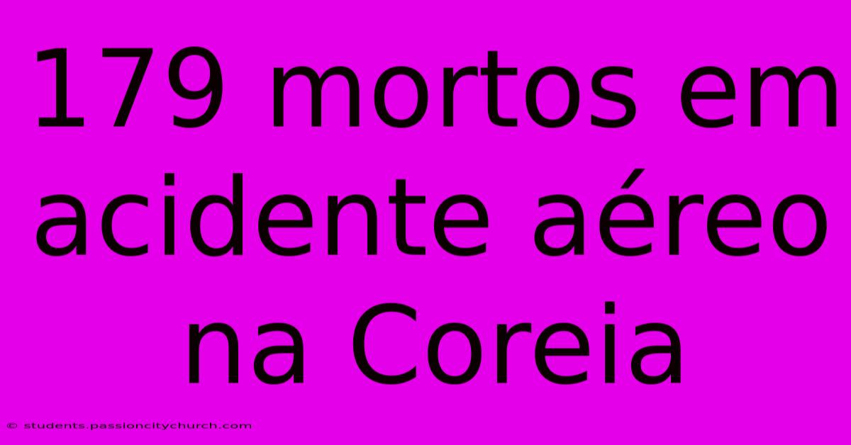 179 Mortos Em Acidente Aéreo Na Coreia