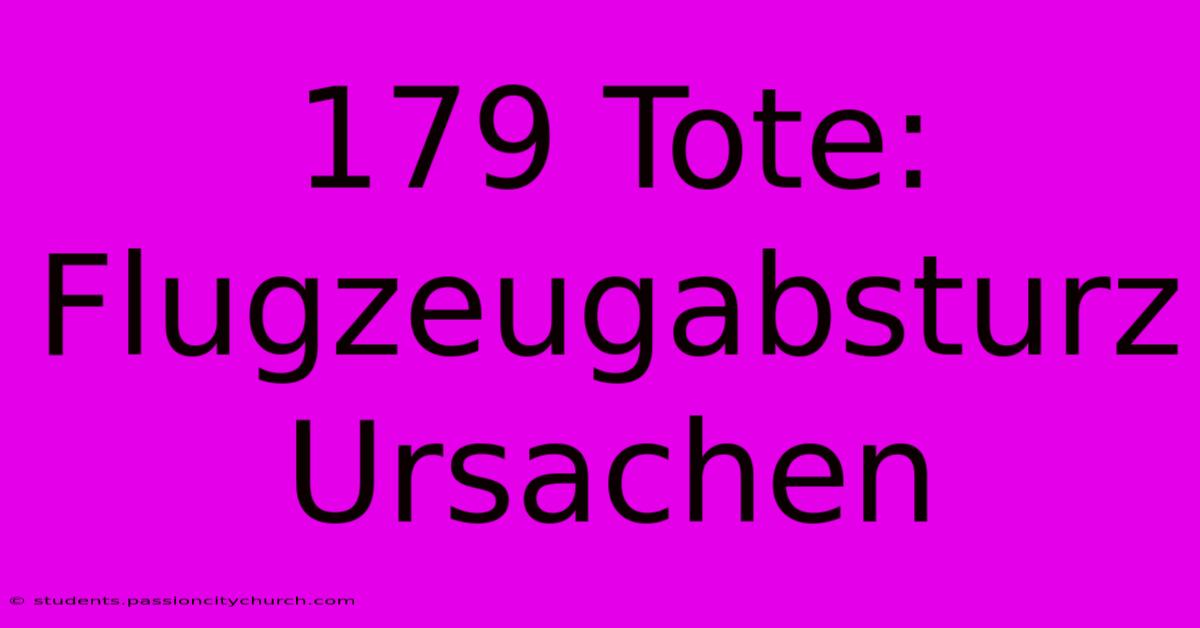 179 Tote: Flugzeugabsturz Ursachen