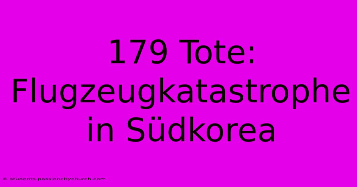 179 Tote: Flugzeugkatastrophe In Südkorea