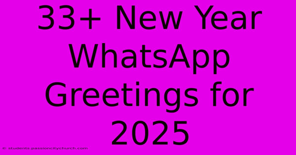 33+ New Year WhatsApp Greetings For 2025