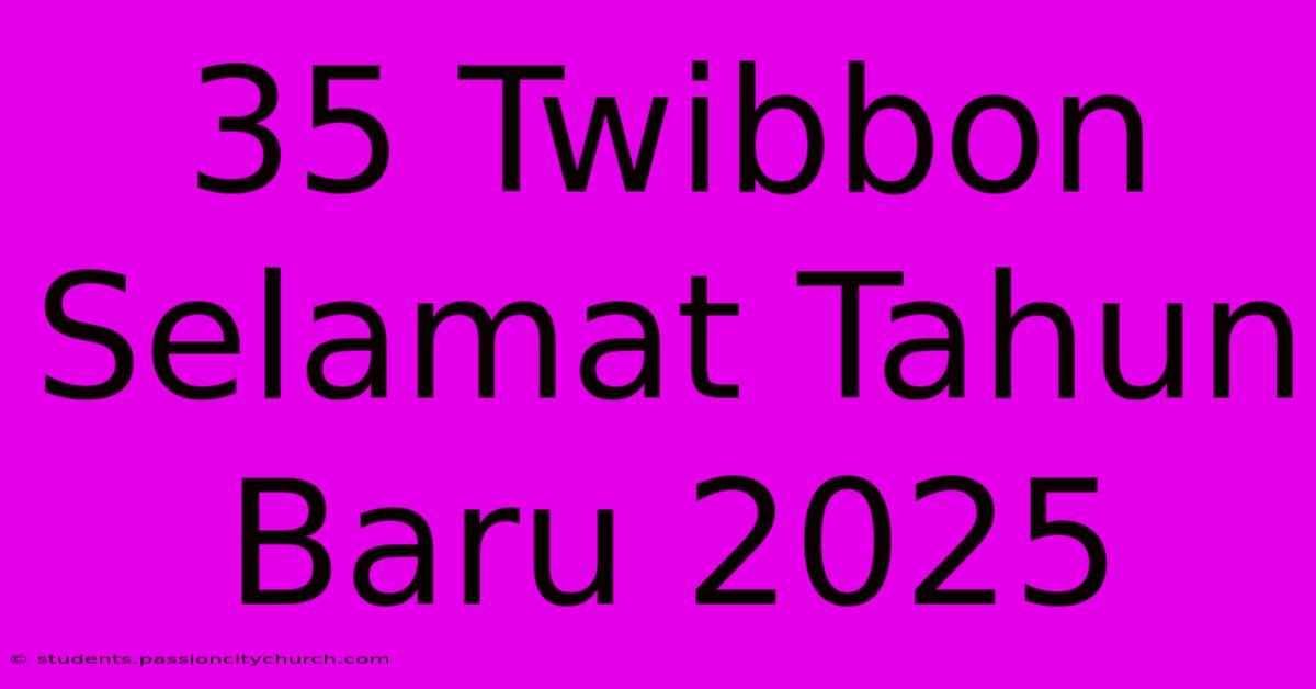 35 Twibbon Selamat Tahun Baru 2025