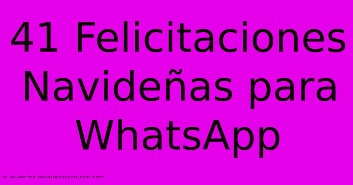 41 Felicitaciones Navideñas Para WhatsApp