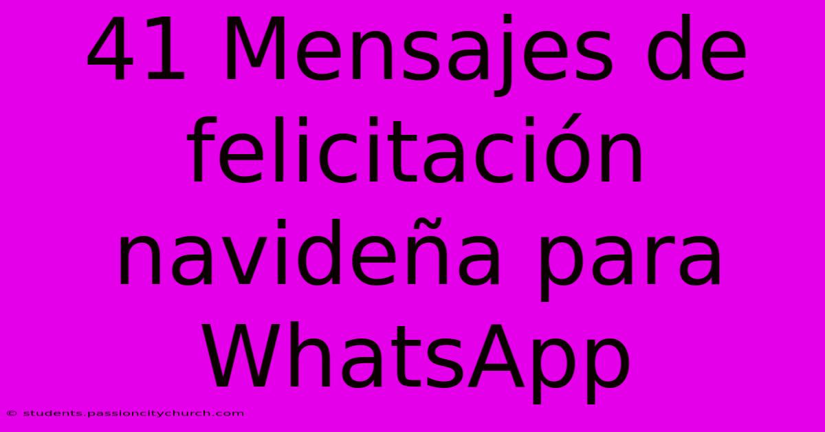 41 Mensajes De Felicitación Navideña Para WhatsApp