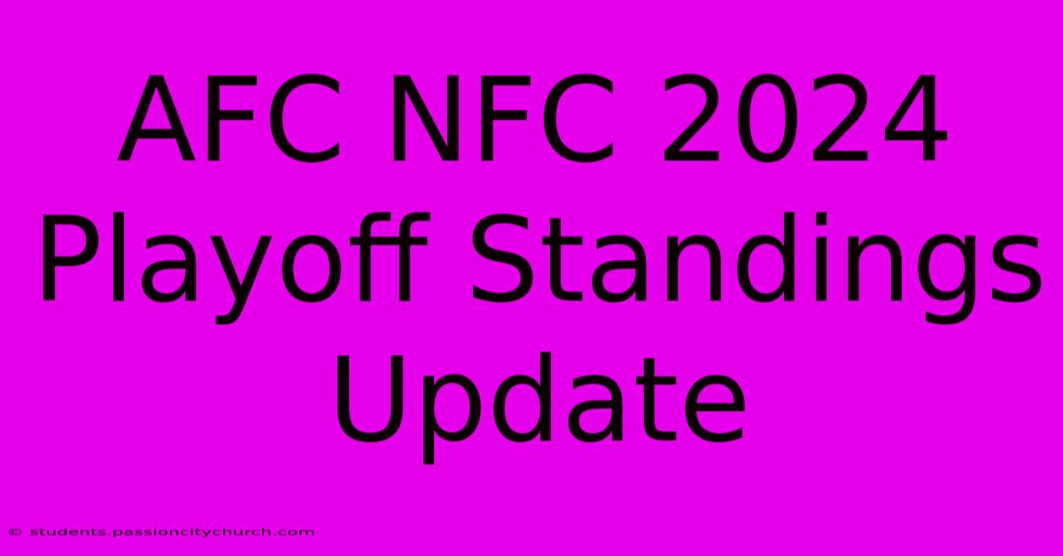 AFC NFC 2024 Playoff Standings Update