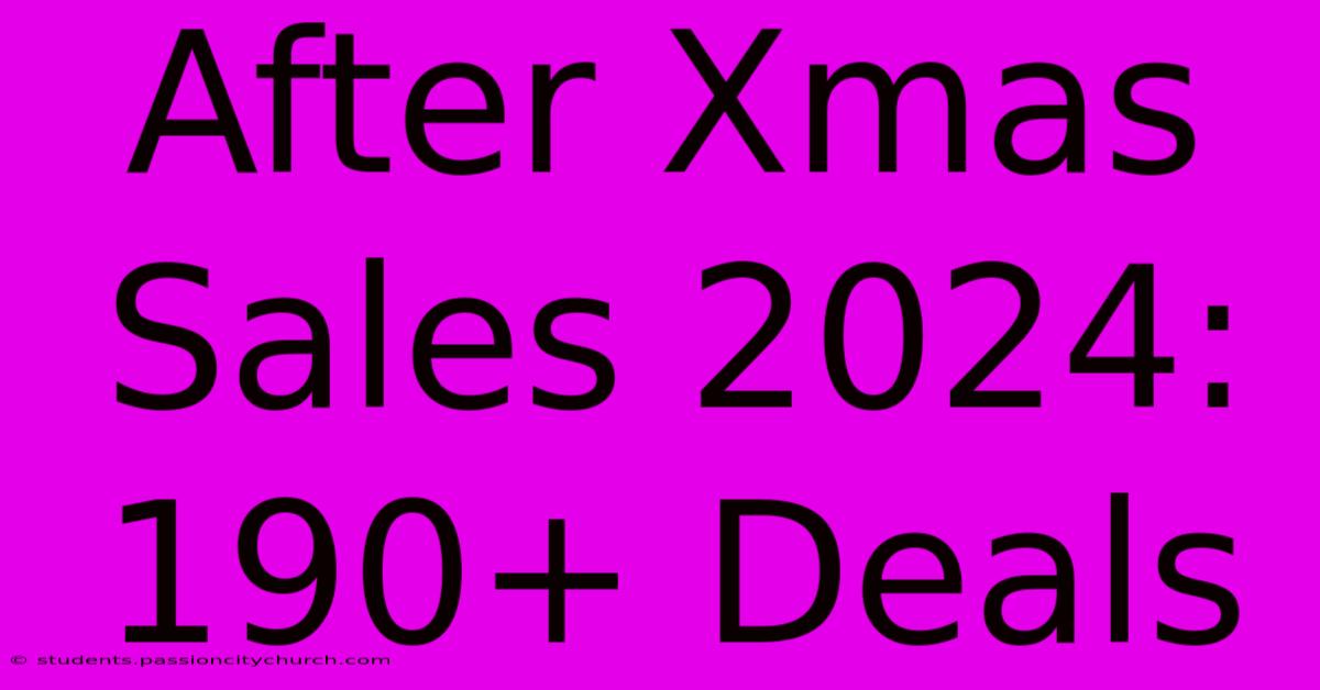 After Xmas Sales 2024: 190+ Deals