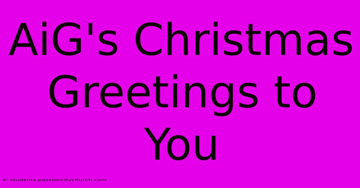 AiG's Christmas Greetings To You