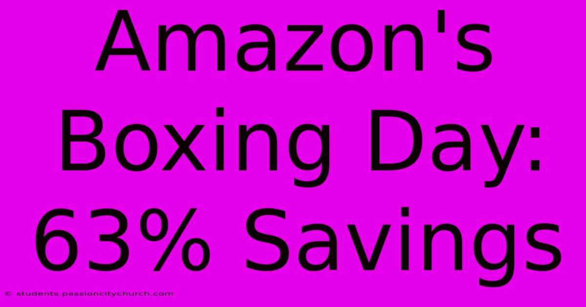 Amazon's Boxing Day: 63% Savings