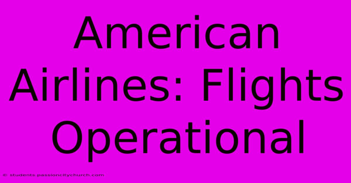 American Airlines: Flights Operational