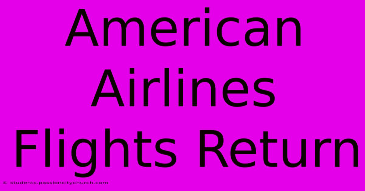 American Airlines Flights Return