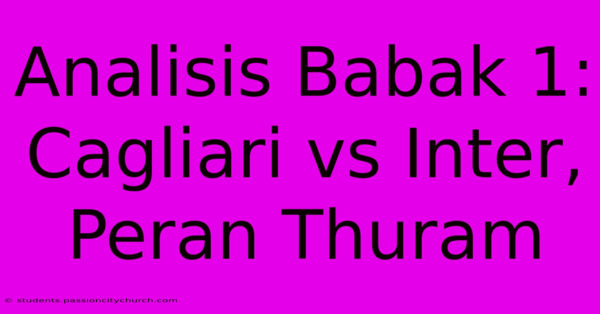 Analisis Babak 1: Cagliari Vs Inter, Peran Thuram