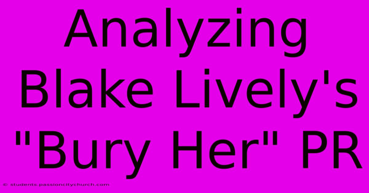 Analyzing Blake Lively's 