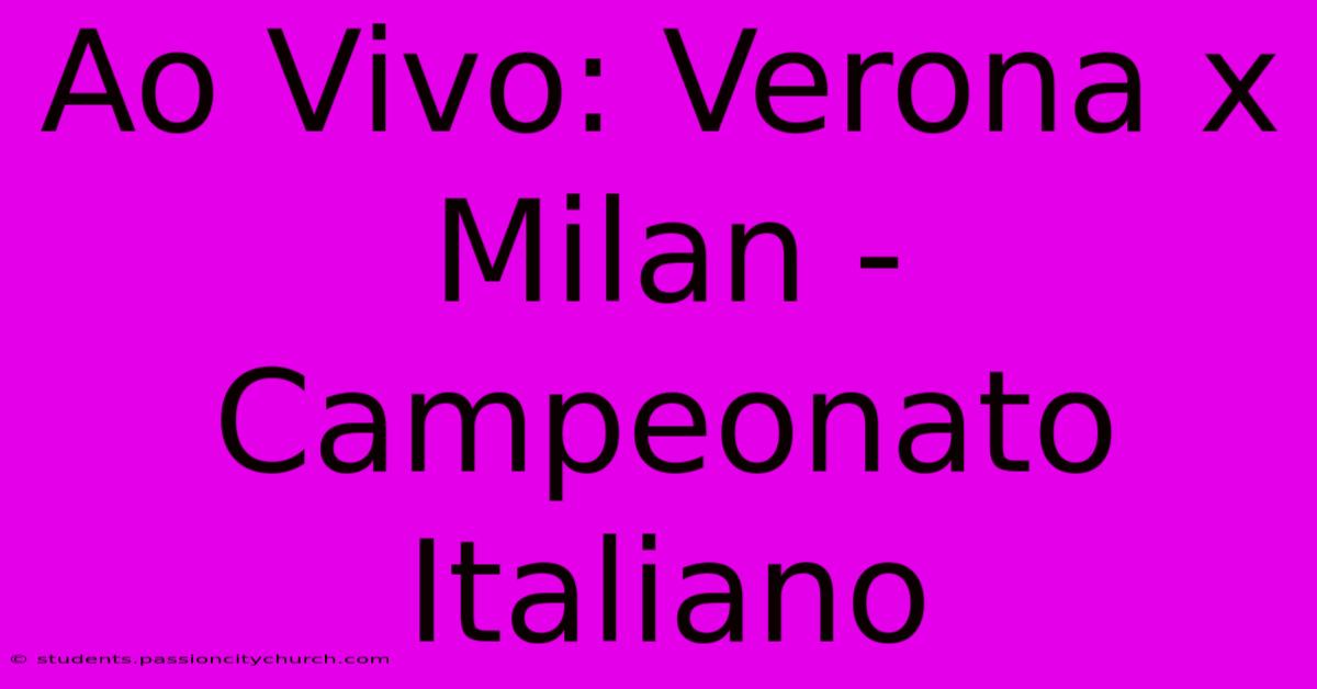 Ao Vivo: Verona X Milan - Campeonato Italiano