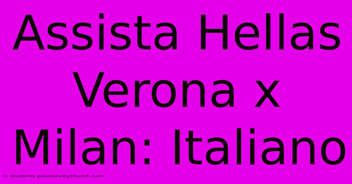 Assista Hellas Verona X Milan: Italiano