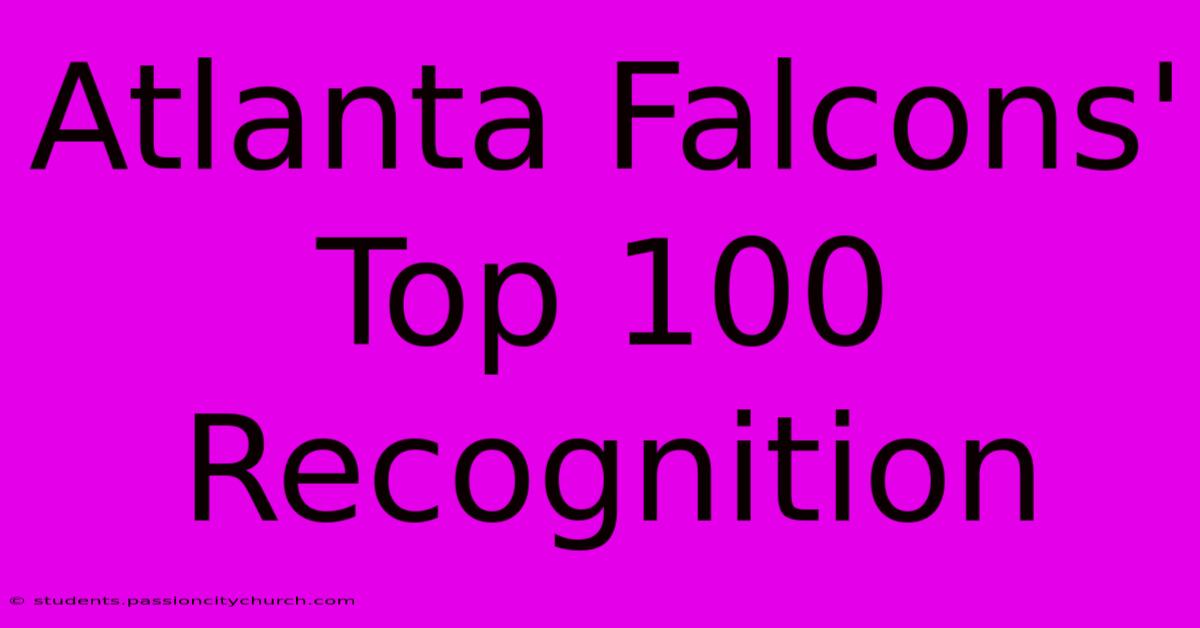 Atlanta Falcons' Top 100 Recognition