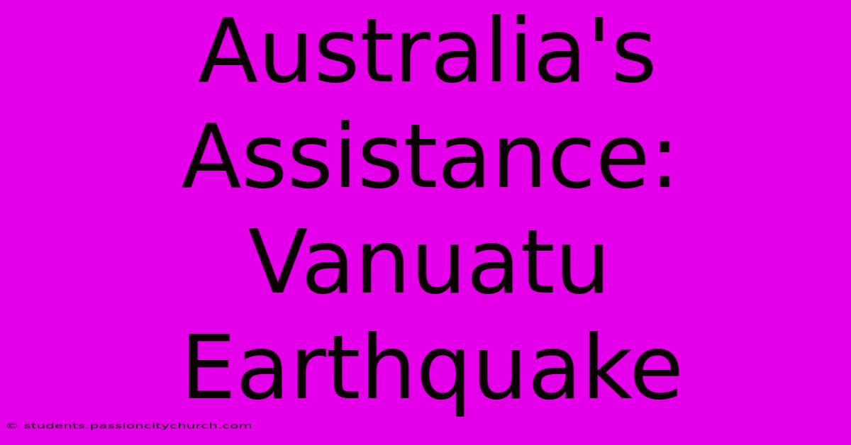 Australia's Assistance: Vanuatu Earthquake