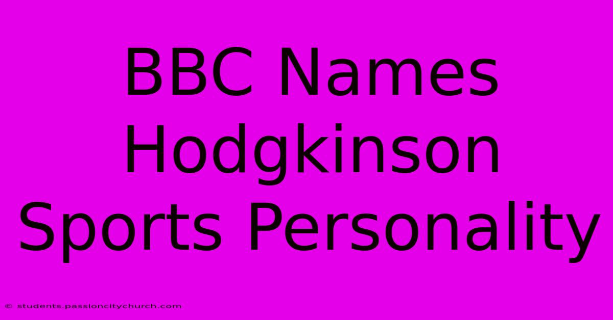 BBC Names Hodgkinson Sports Personality