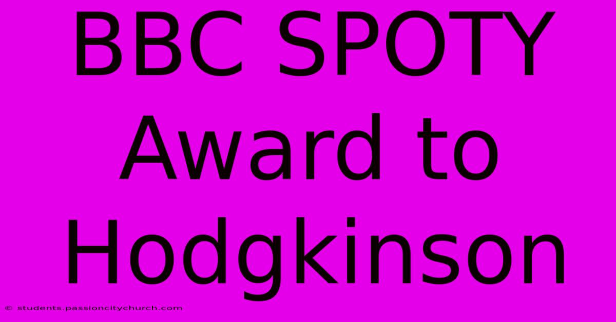 BBC SPOTY Award To Hodgkinson