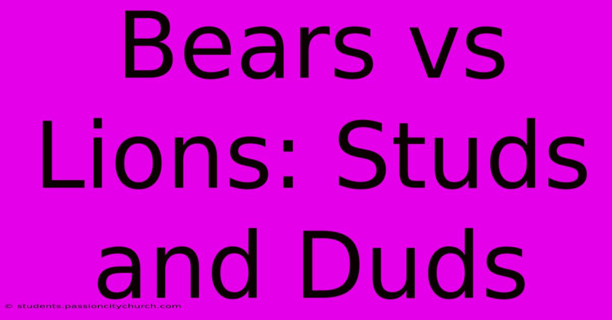 Bears Vs Lions: Studs And Duds