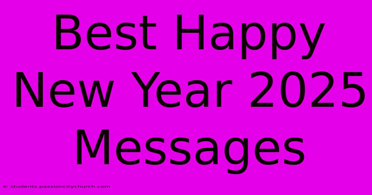 Best Happy New Year 2025 Messages