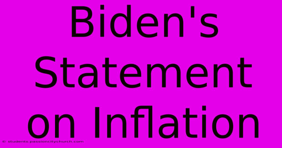 Biden's Statement On Inflation