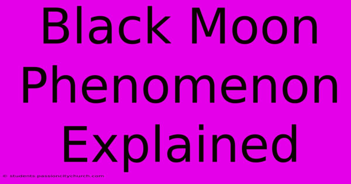 Black Moon Phenomenon Explained