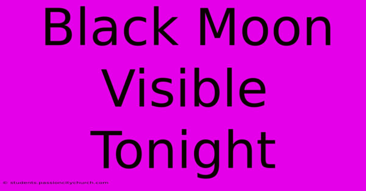 Black Moon Visible Tonight