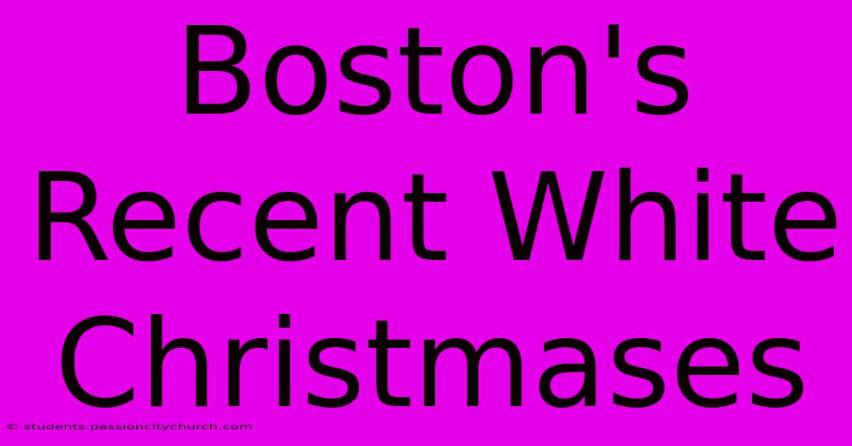 Boston's Recent White Christmases