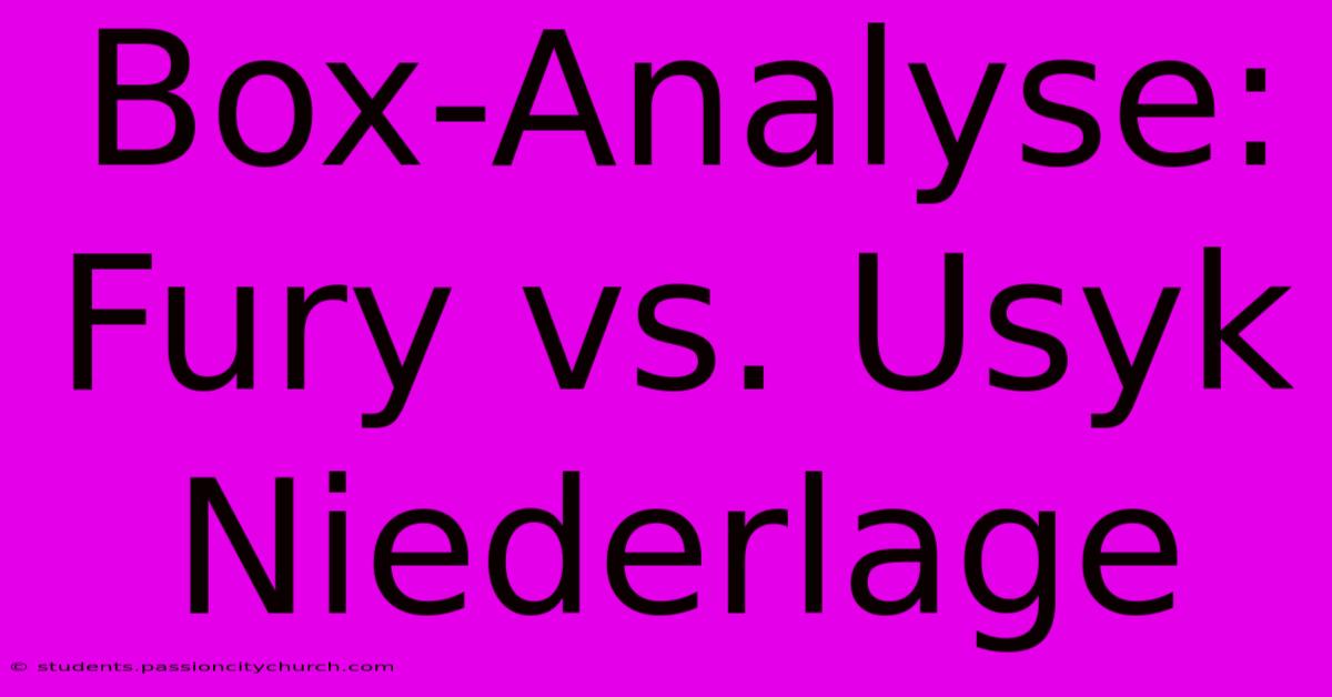 Box-Analyse: Fury Vs. Usyk Niederlage