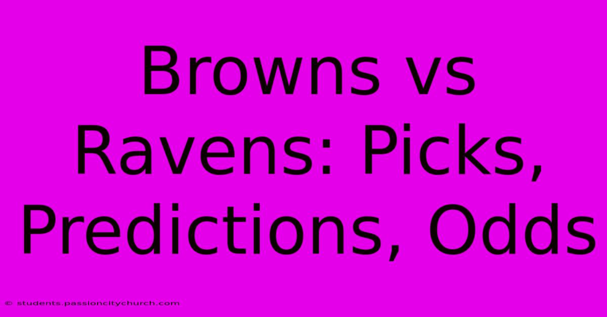 Browns Vs Ravens: Picks, Predictions, Odds