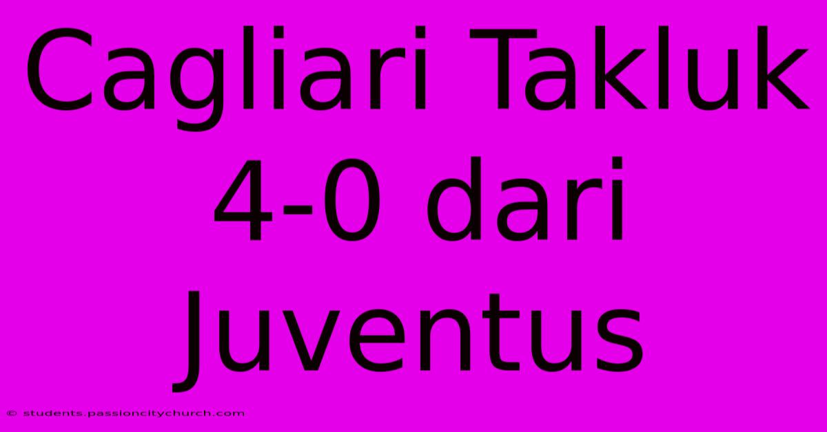 Cagliari Takluk 4-0 Dari Juventus