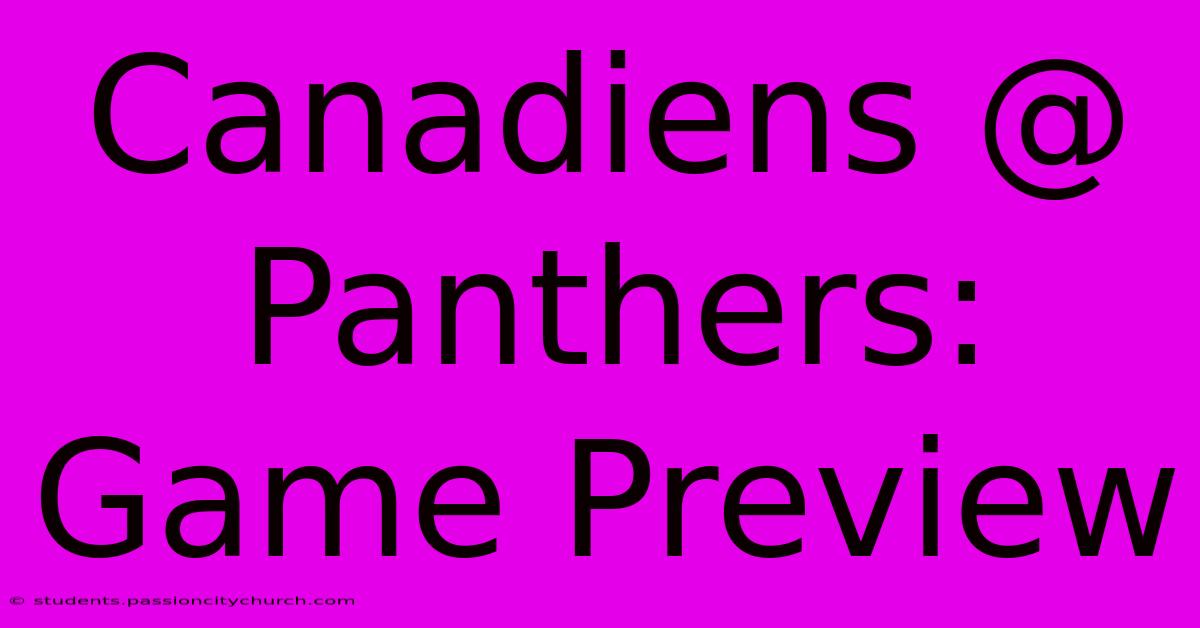 Canadiens @ Panthers: Game Preview