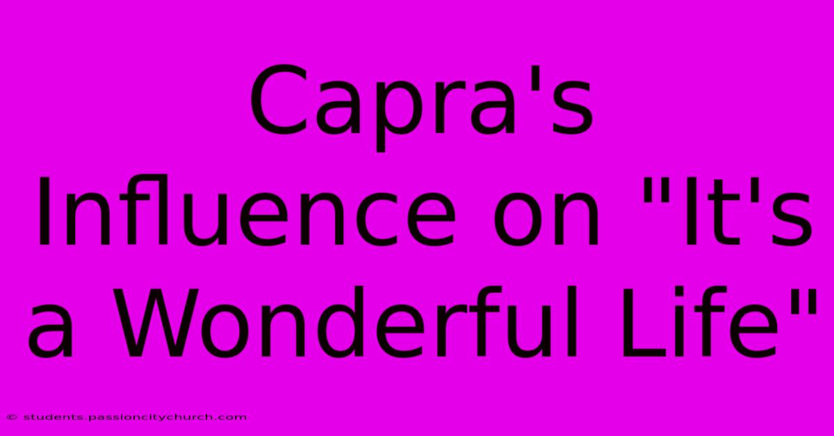 Capra's Influence On 