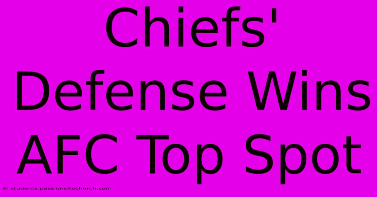 Chiefs' Defense Wins AFC Top Spot