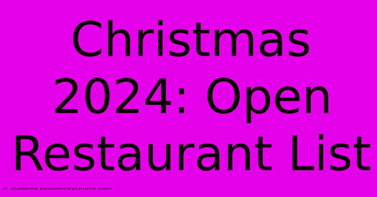 Christmas 2024: Open Restaurant List