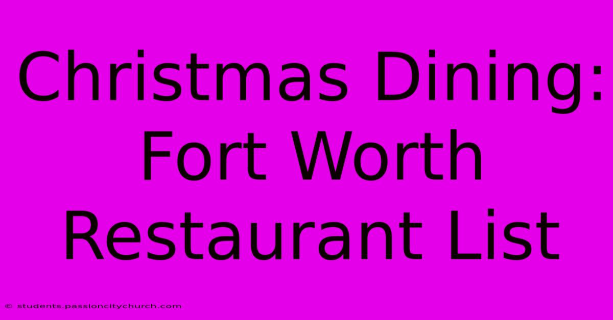 Christmas Dining: Fort Worth Restaurant List