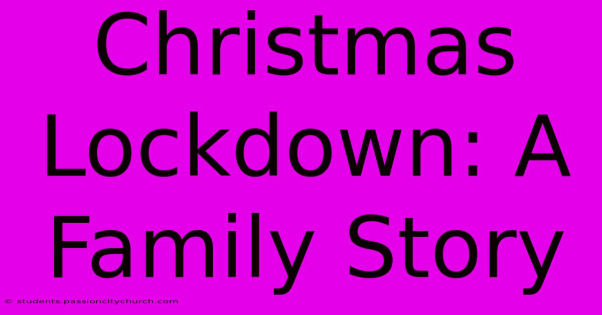 Christmas Lockdown: A Family Story