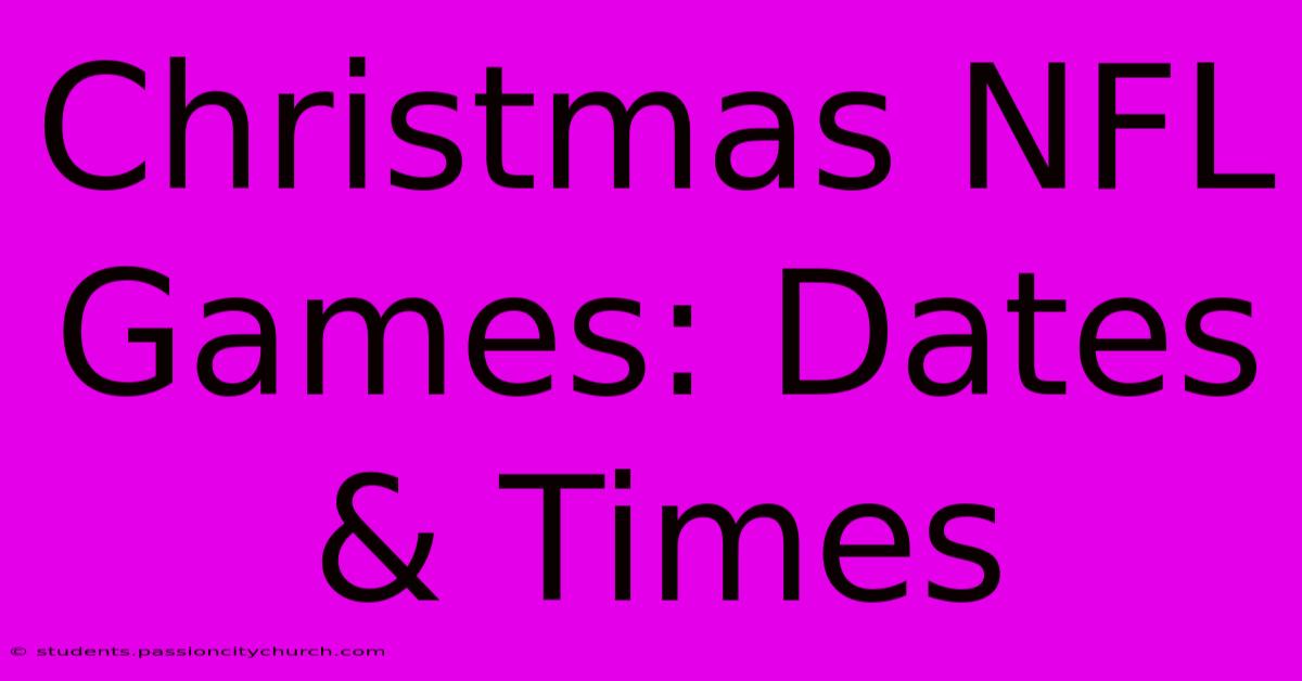 Christmas NFL Games: Dates & Times