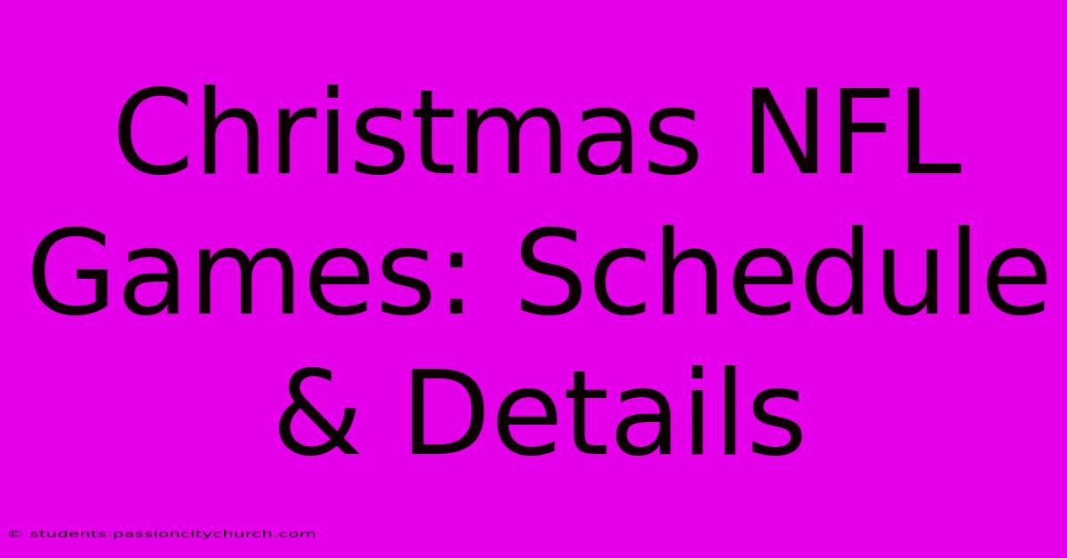 Christmas NFL Games: Schedule & Details