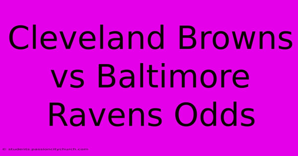 Cleveland Browns Vs Baltimore Ravens Odds