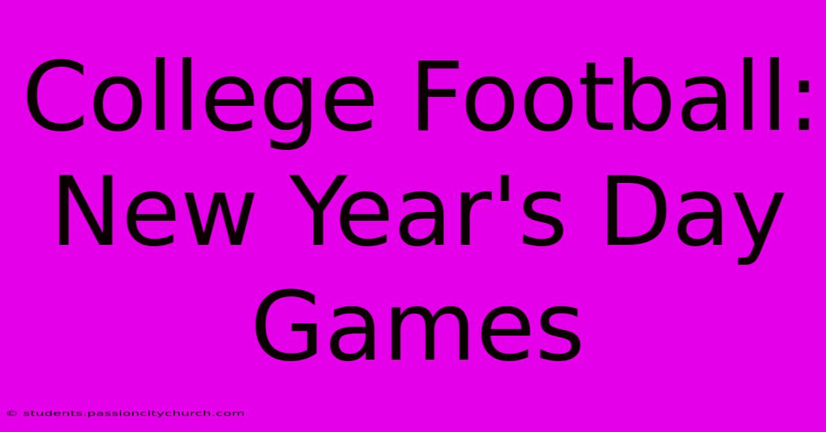 College Football: New Year's Day Games