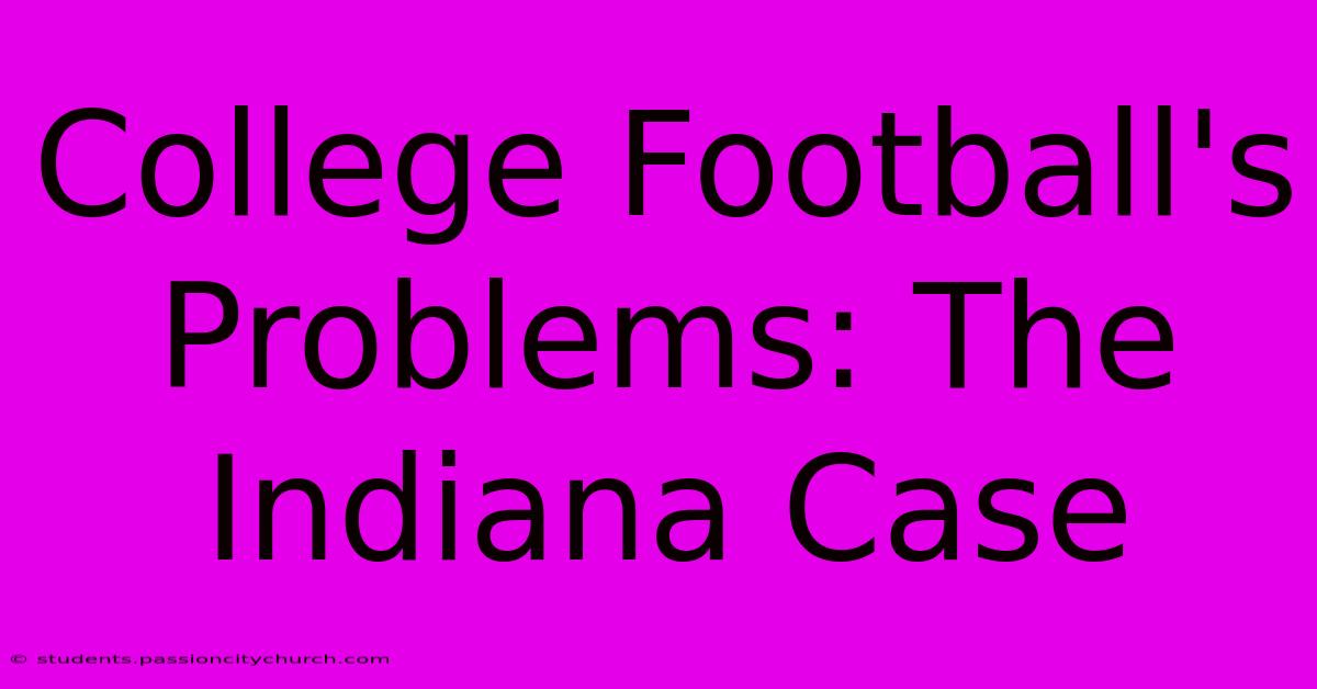 College Football's Problems: The Indiana Case