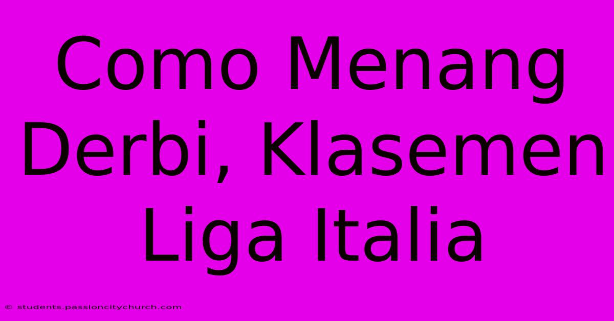 Como Menang Derbi, Klasemen Liga Italia