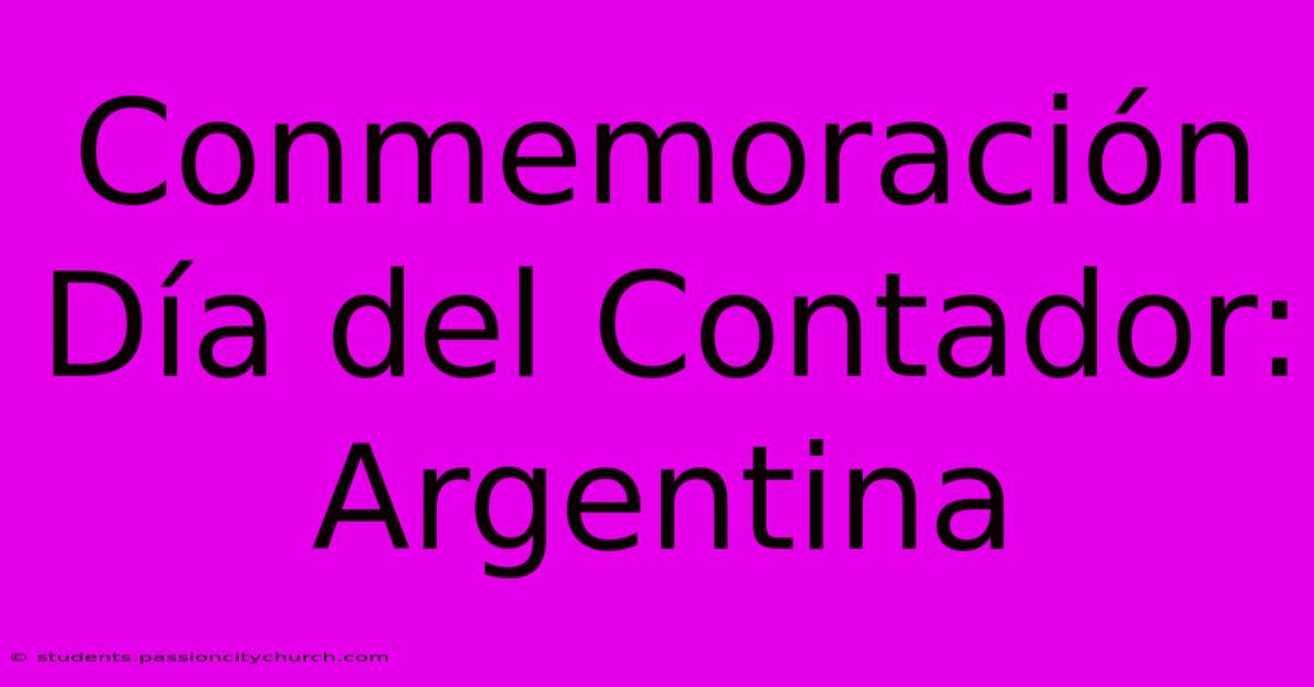 Conmemoración Día Del Contador: Argentina