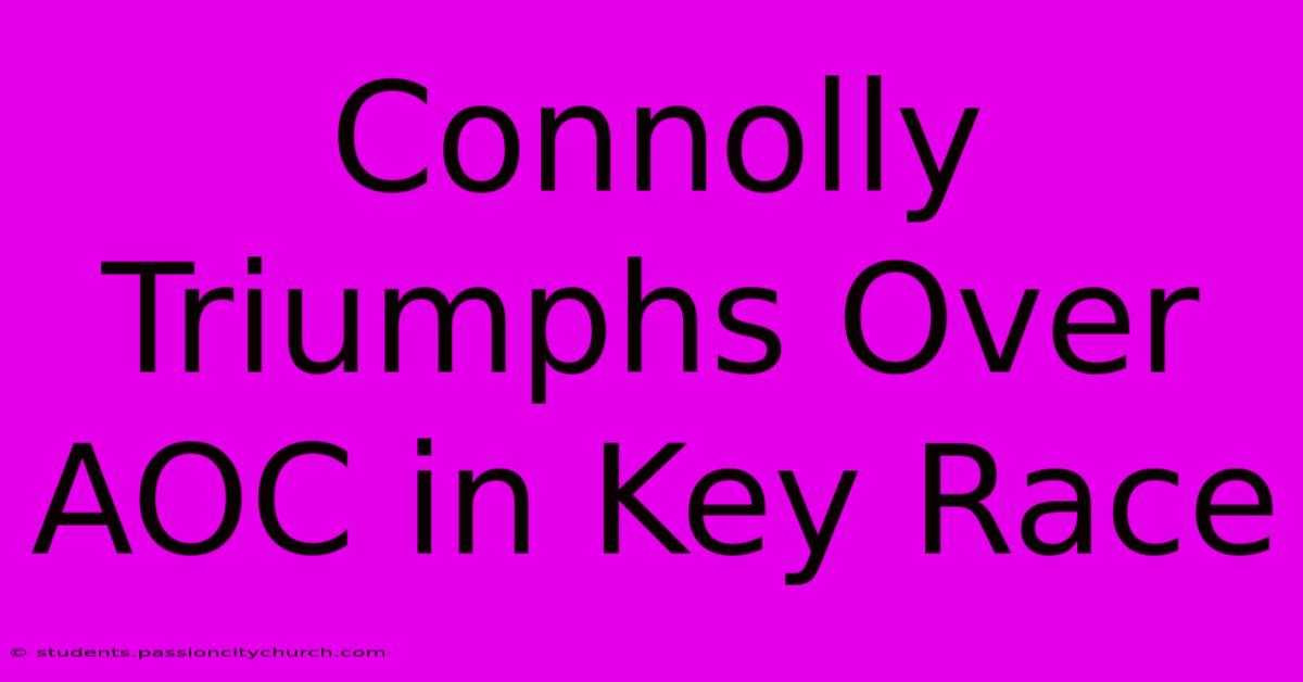 Connolly Triumphs Over AOC In Key Race