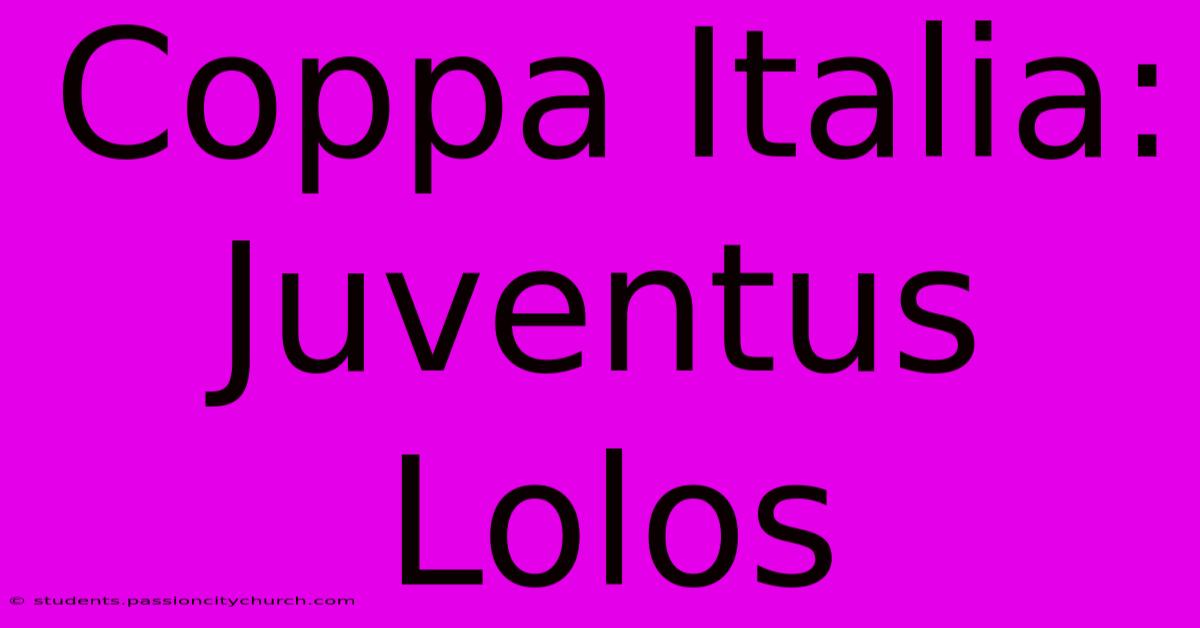 Coppa Italia: Juventus Lolos