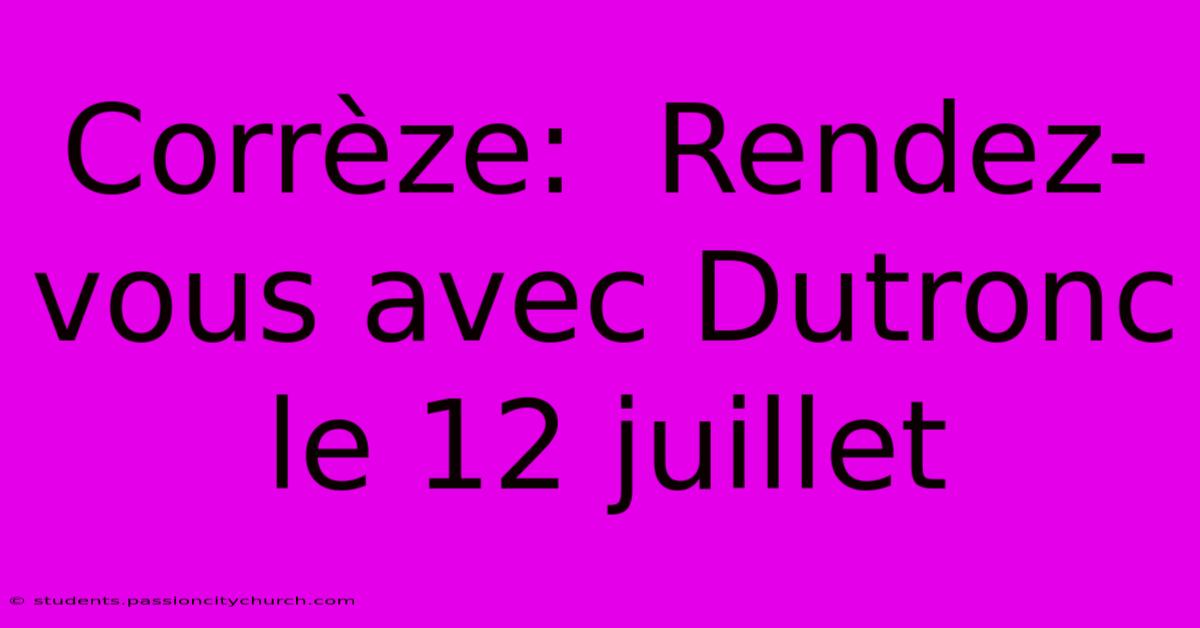 Corrèze:  Rendez-vous Avec Dutronc Le 12 Juillet