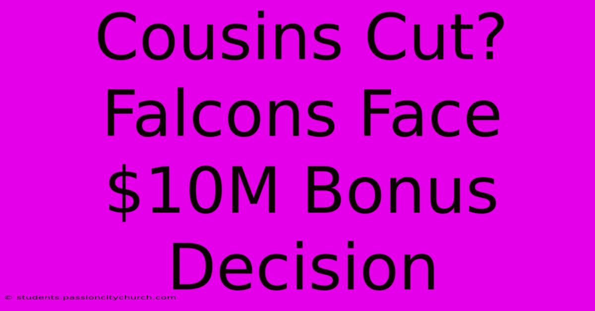 Cousins Cut? Falcons Face $10M Bonus Decision