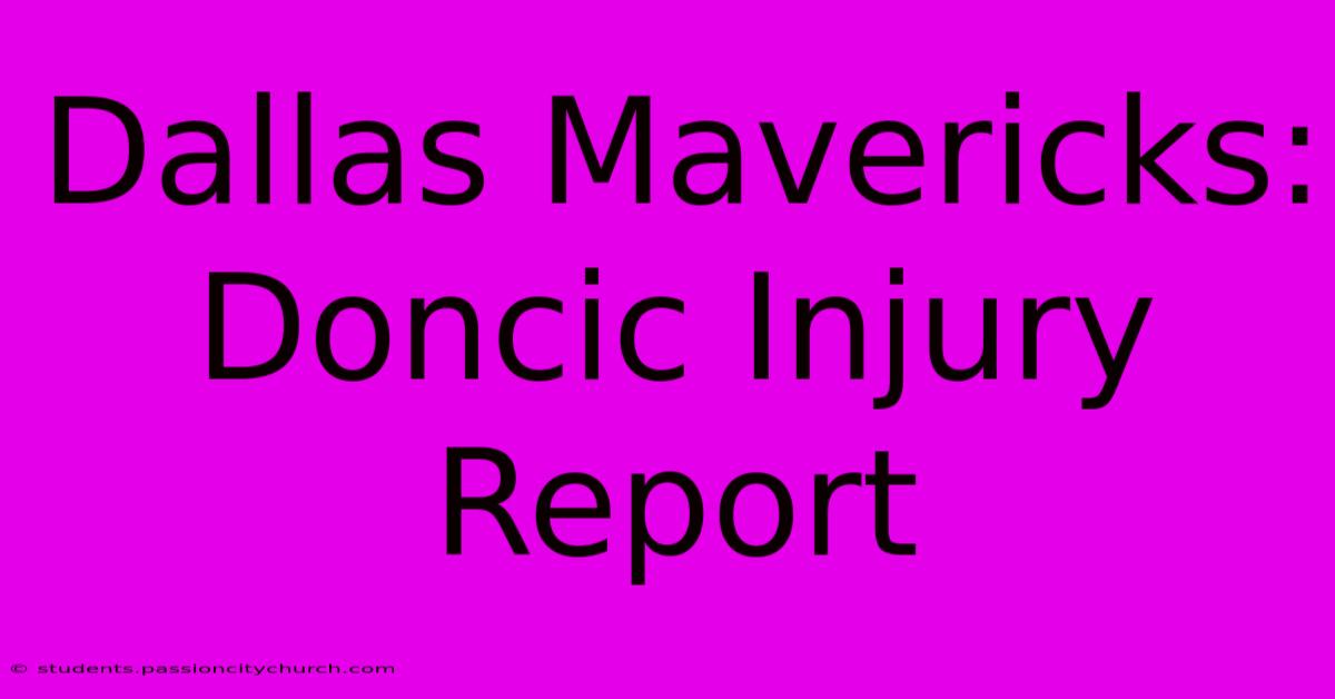 Dallas Mavericks: Doncic Injury Report